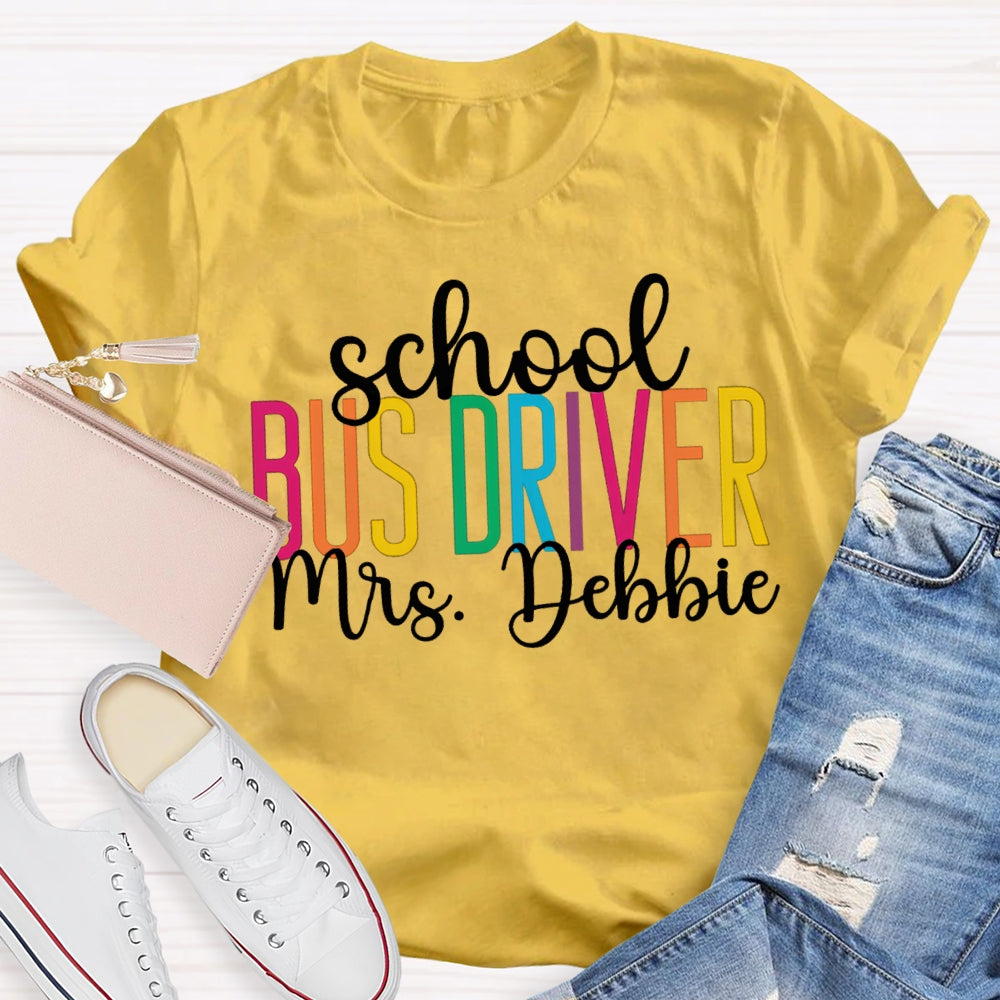 Personalized Name School Bus Driver Colored Letters T-shirt