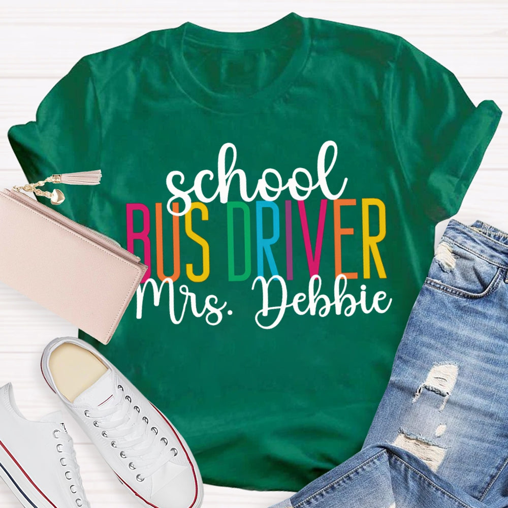 Personalized Name School Bus Driver Colored Letters T-shirt