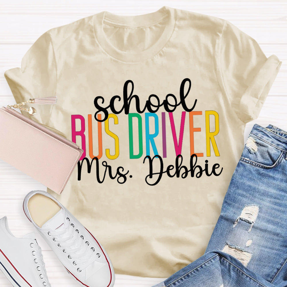 Personalized Name School Bus Driver Colored Letters T-shirt