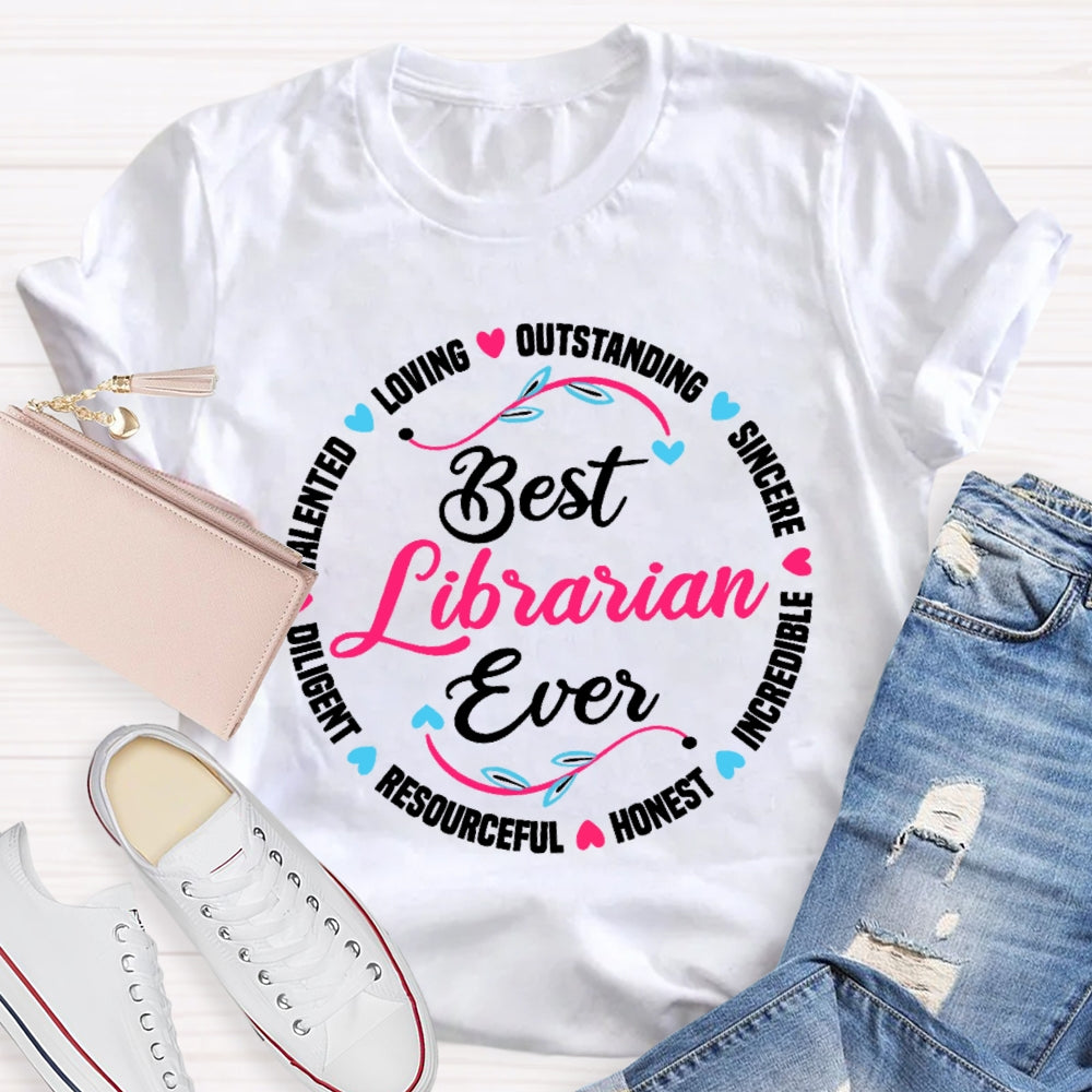 Best Librarian Ever Funny Library  T-shirt