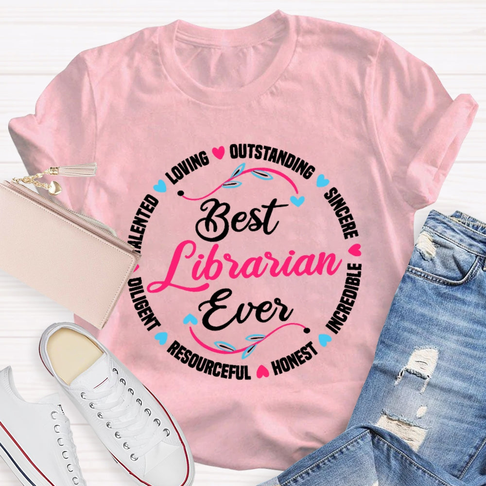 Best Librarian Ever Funny Library  T-shirt
