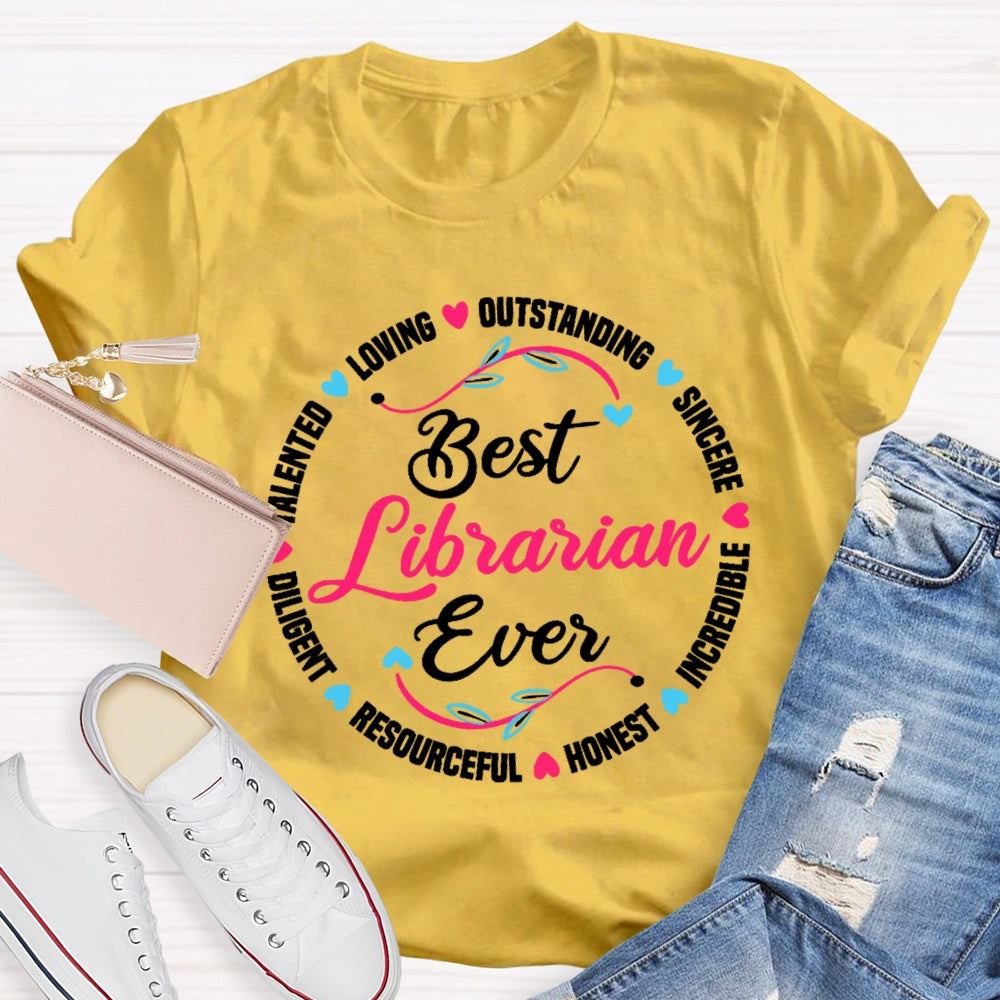 Best Librarian Ever Funny Library  T-shirt