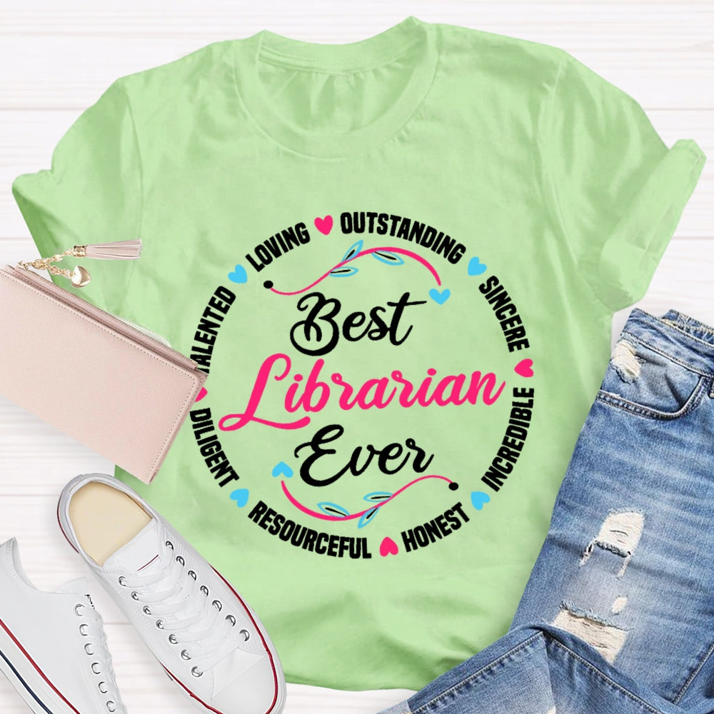Best Librarian Ever Funny Library  T-shirt