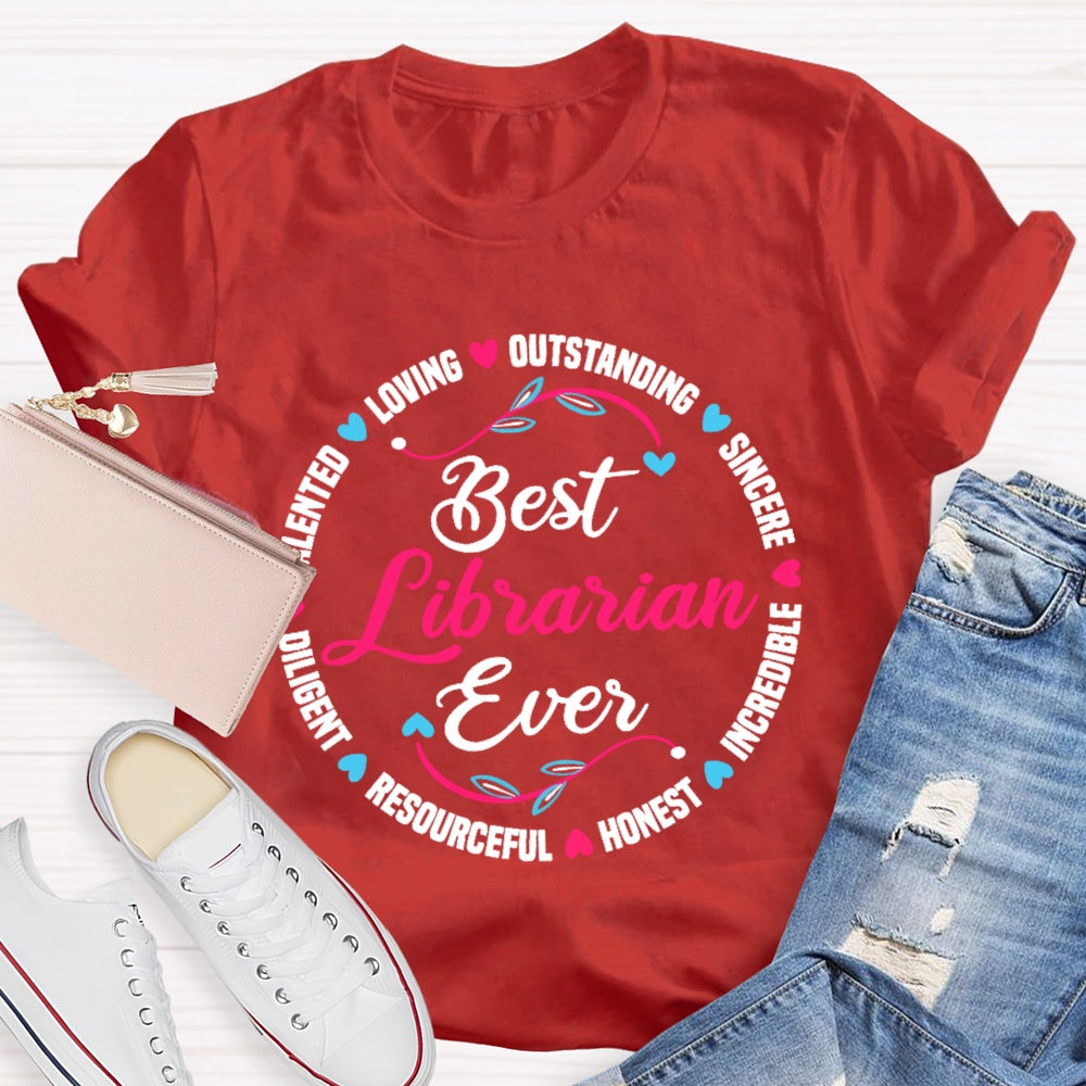 Best Librarian Ever Funny Library  T-shirt