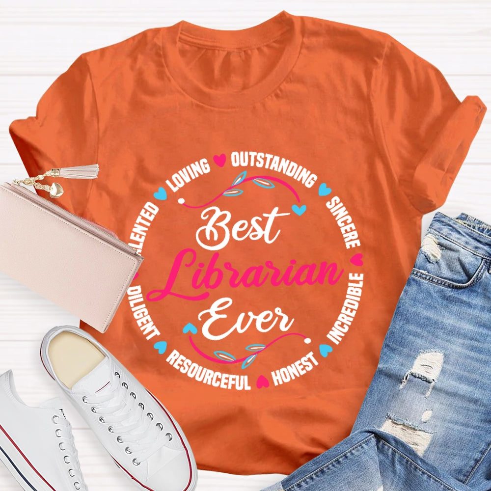 Best Librarian Ever Funny Library  T-shirt