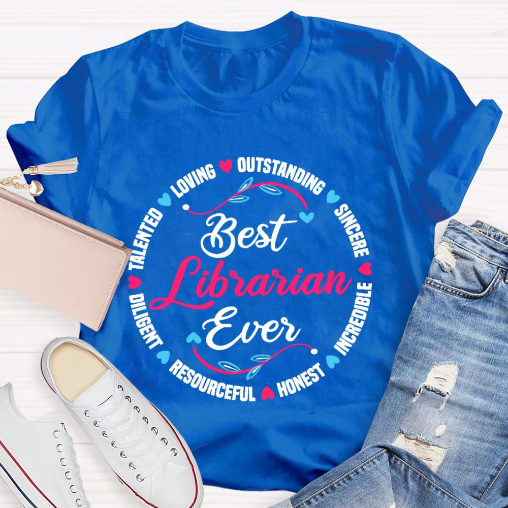 Best Librarian Ever Funny Library  T-shirt