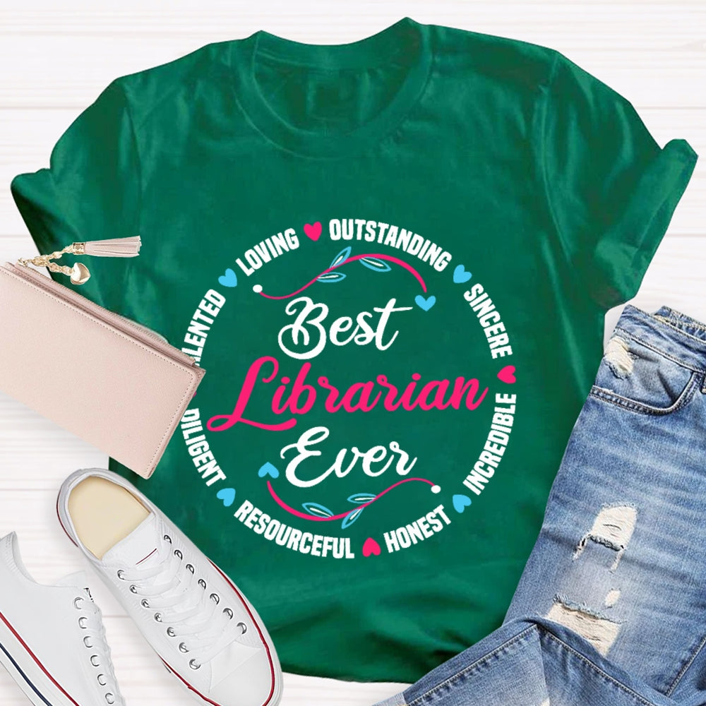 Best Librarian Ever Funny Library  T-shirt