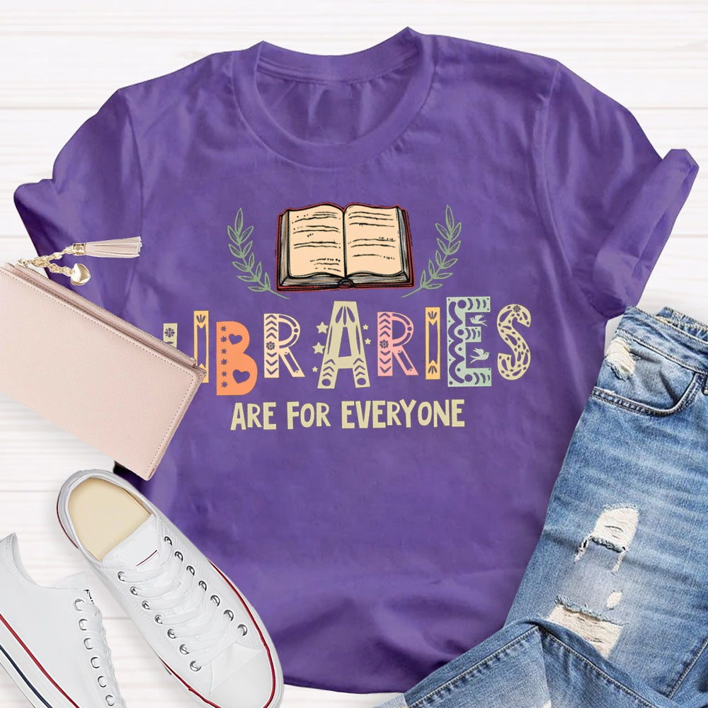 Libraries Are For Everyone Hollow Colored Letters T-shirt