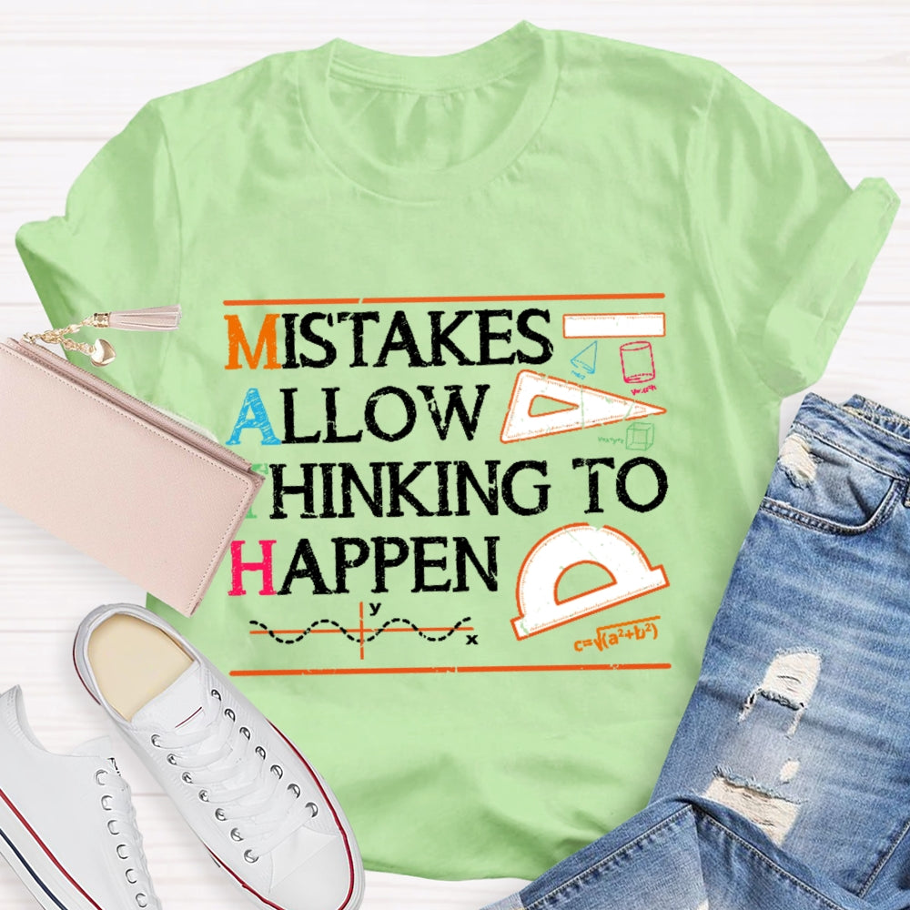Mistakes Allow Thinking To Happen Funny Teacher T-shirt