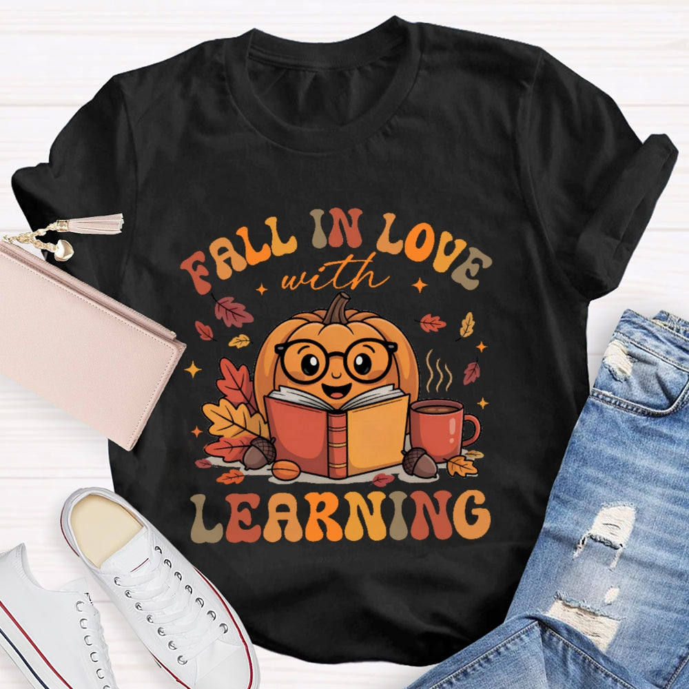 Fall In Love With Learning Teacher  Pumpkin T-shirt