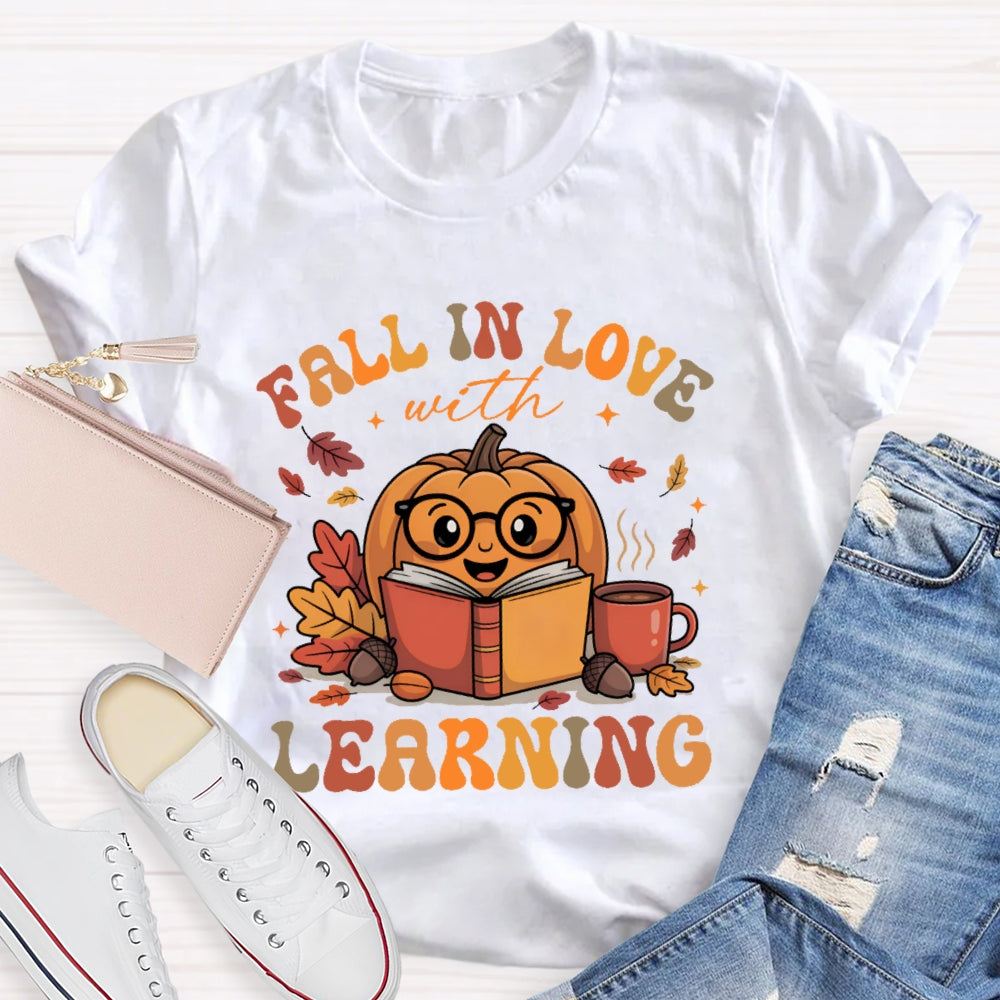 Fall In Love With Learning Teacher  Pumpkin T-shirt