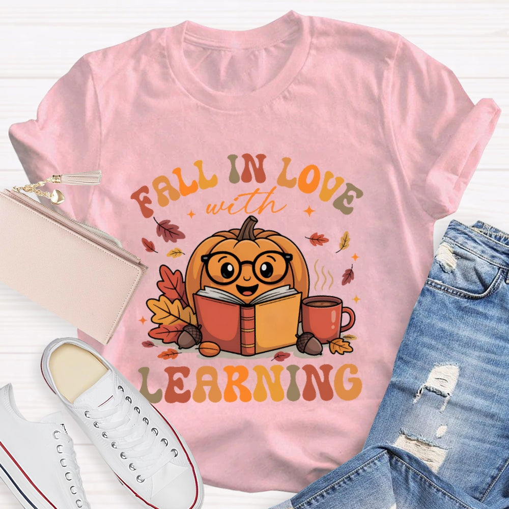 Fall In Love With Learning Teacher  Pumpkin T-shirt