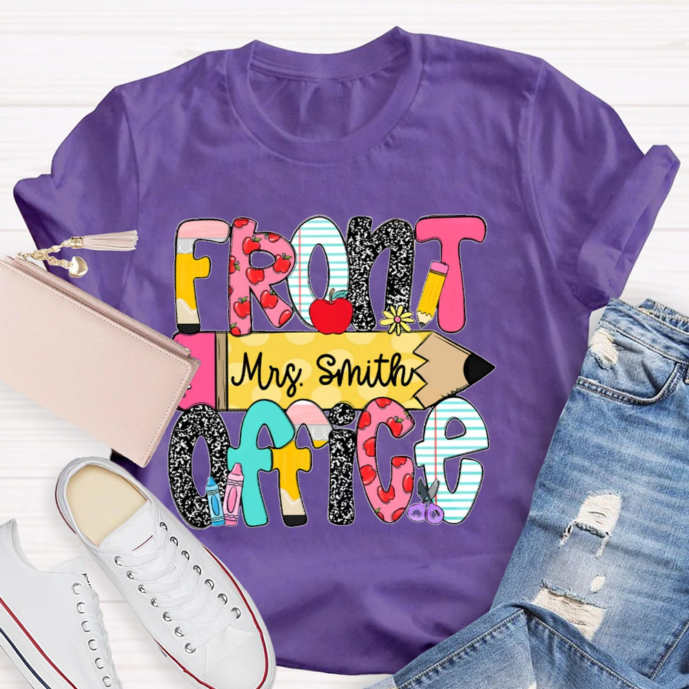 Personalized Name Front Office Pencil Funny T-shirt