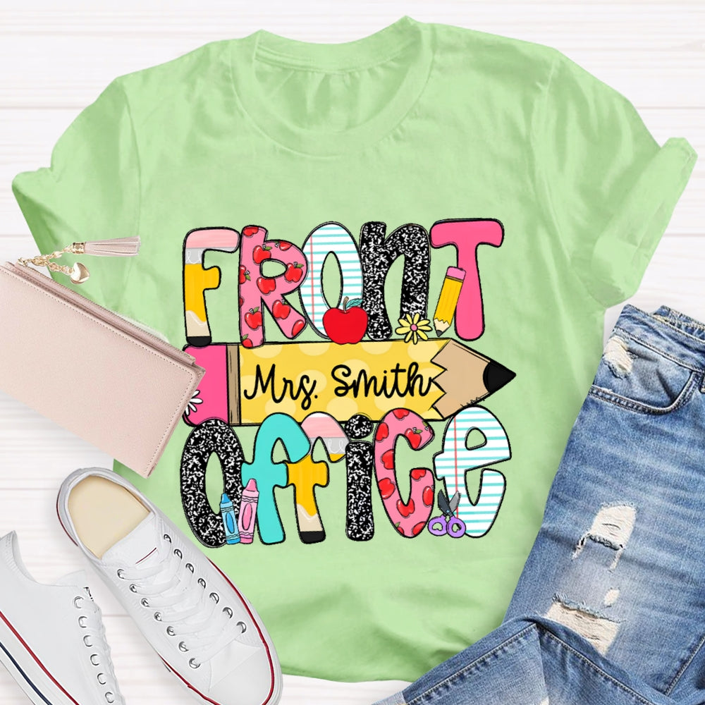 Personalized Name Front Office Pencil Funny T-shirt