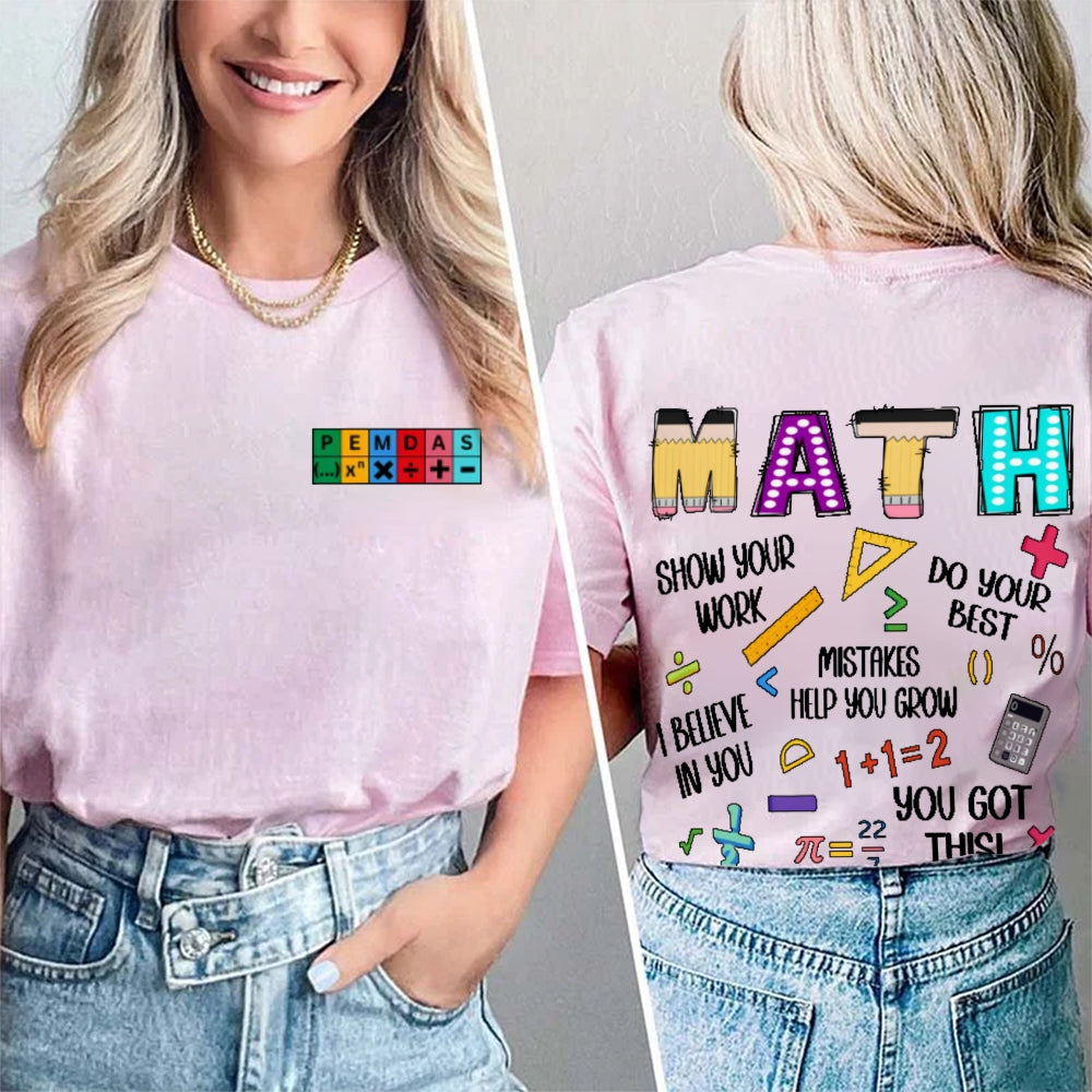 Show Your Work Humorous Funny Math Teacher Double Printed T-shirt