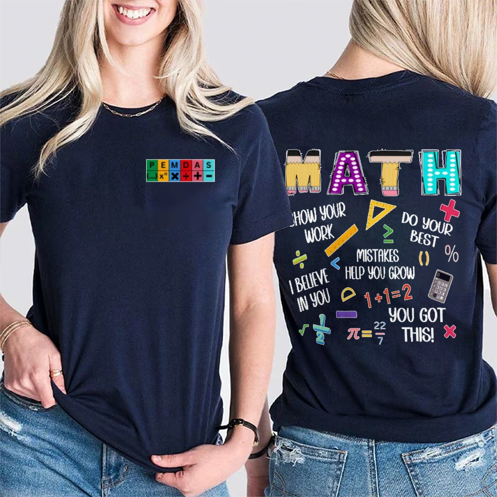Show Your Work Humorous Funny Math Teacher Double Printed T-shirt
