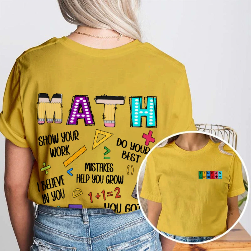 Show Your Work Humorous Funny Math Teacher Double Printed T-shirt