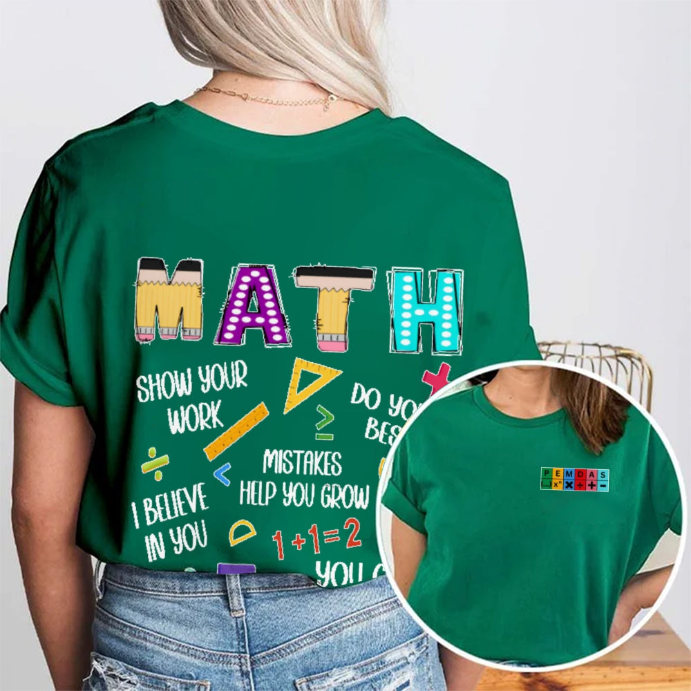 Show Your Work Humorous Funny Math Teacher Double Printed T-shirt