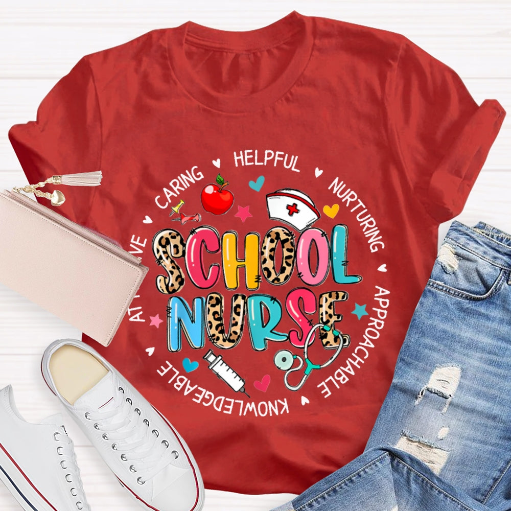 School Nurse Caring Helpful Nurturing Approachable Knowledgeable T-shirt