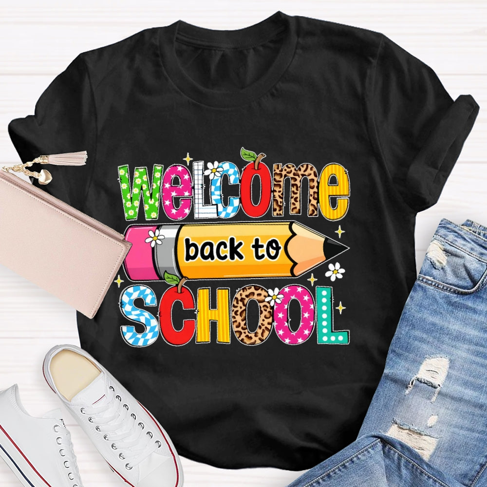 Welcome Back To School Shirt Funny Teachers Students Gift T-shirt