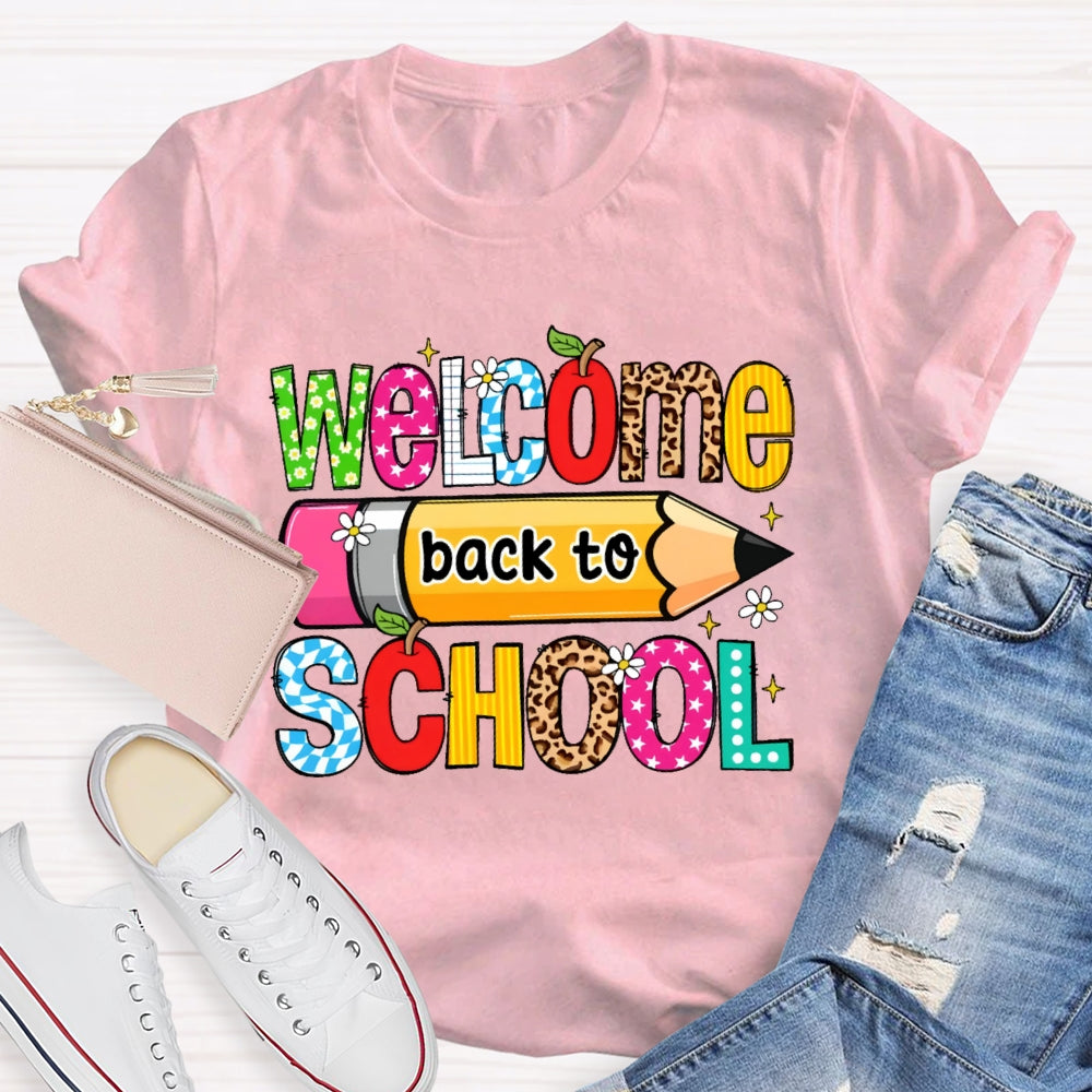 Welcome Back To School Shirt Funny Teachers Students Gift T-shirt