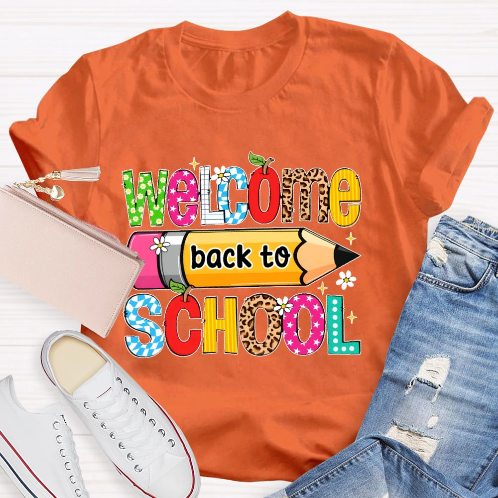 Welcome Back To School Shirt Funny Teachers Students Gift T-shirt