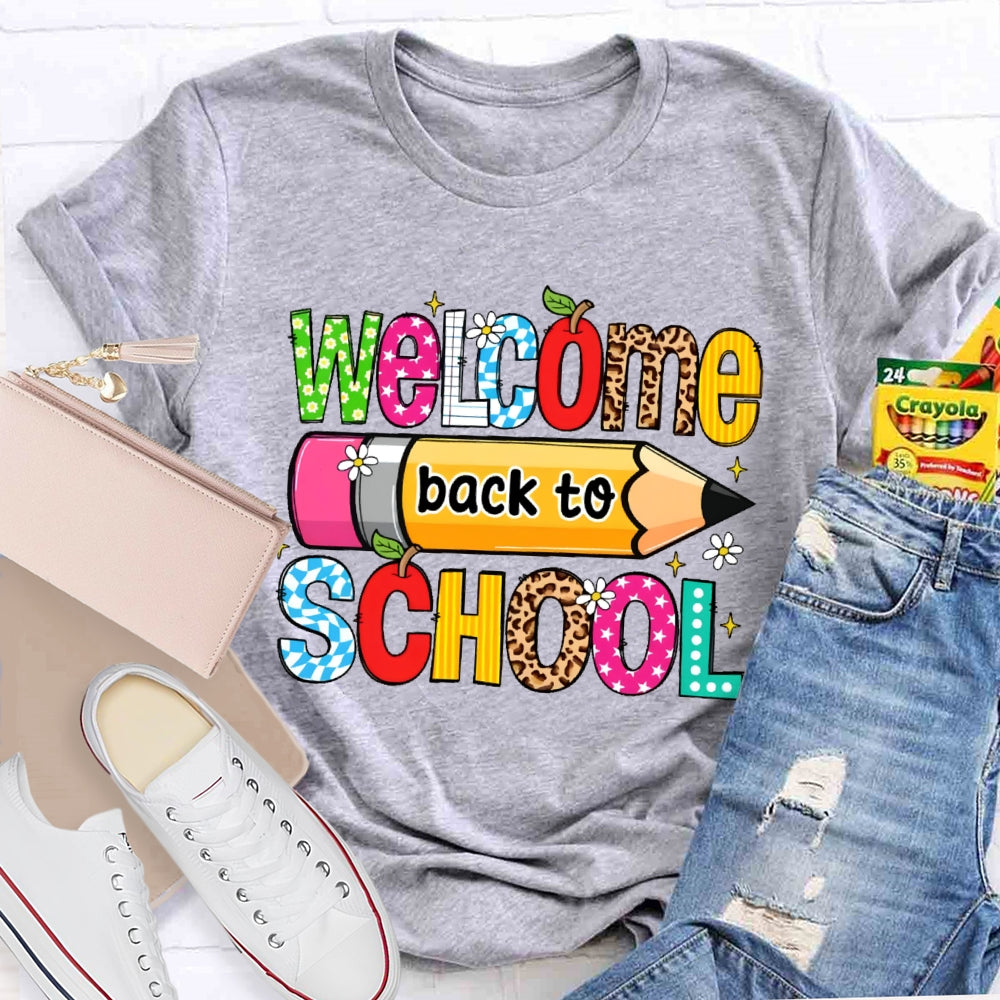 Welcome Back To School Shirt Funny Teachers Students Gift T-shirt