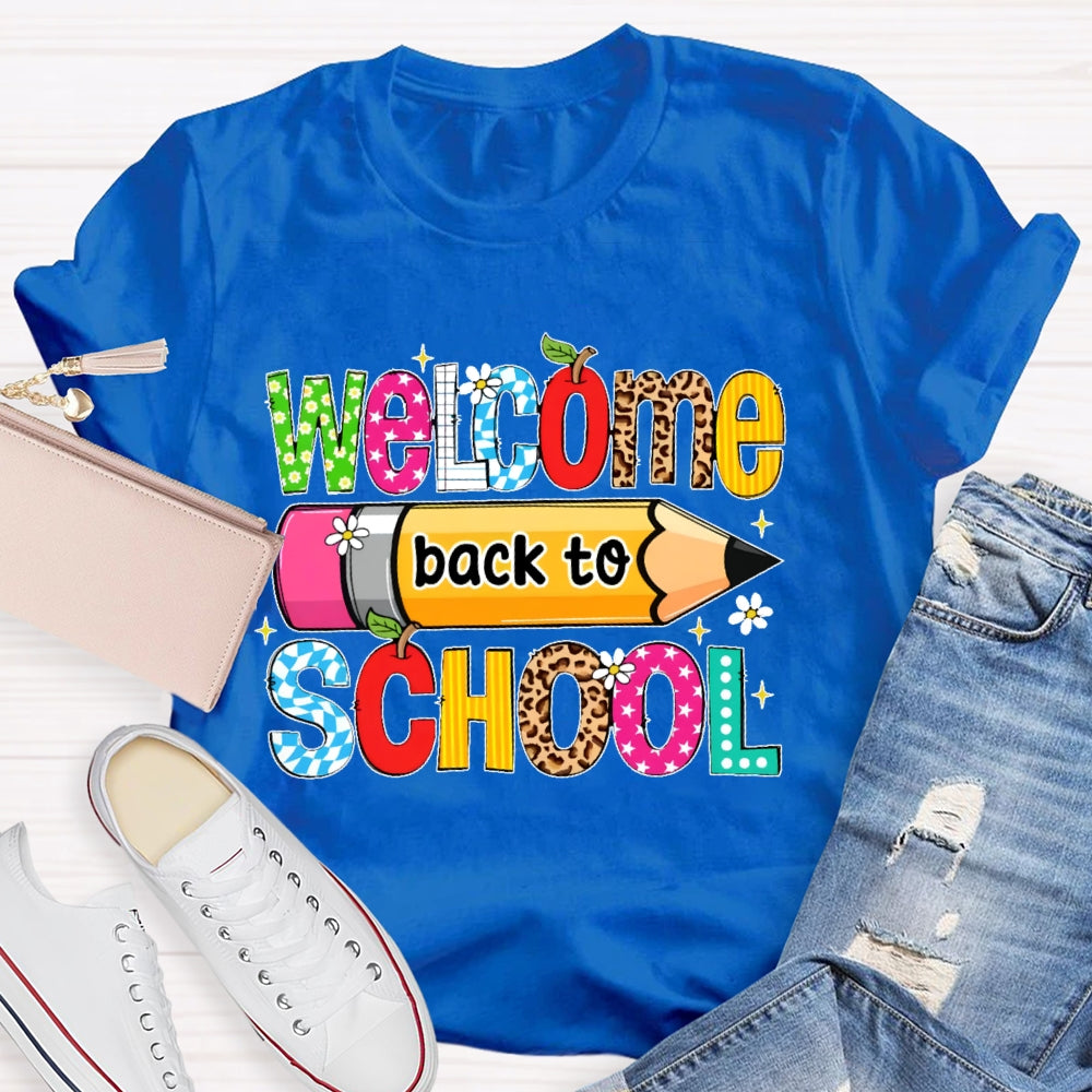 Welcome Back To School Shirt Funny Teachers Students Gift T-shirt