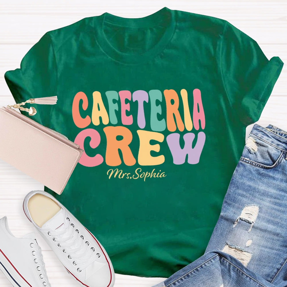 Personalized Name  Cafeteria Crew Letters Funny T-shirt