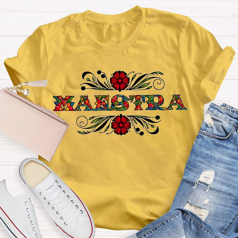 Maestra Floral Teacher Spanish Teacher T-shirt