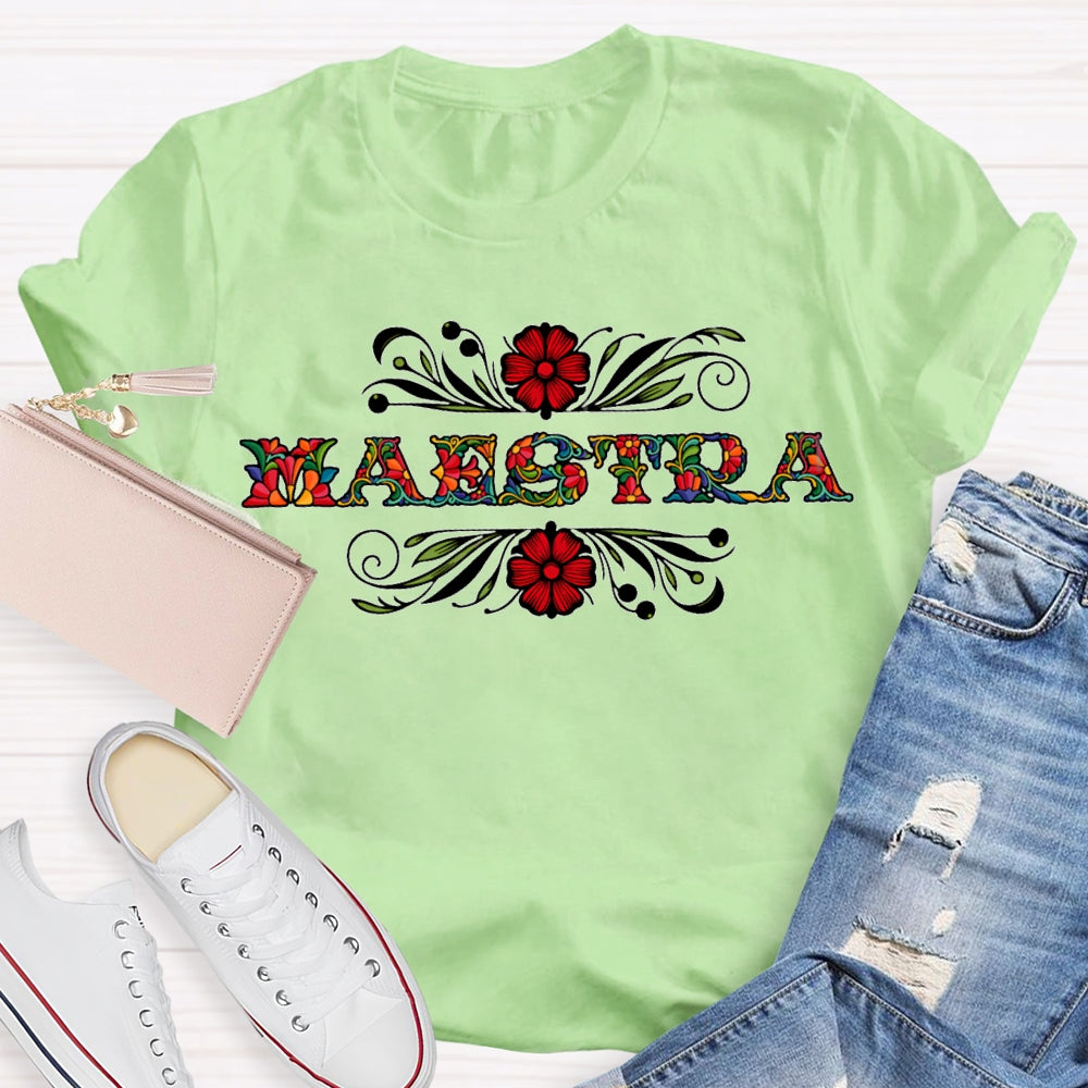Maestra Floral Teacher Spanish Teacher T-shirt