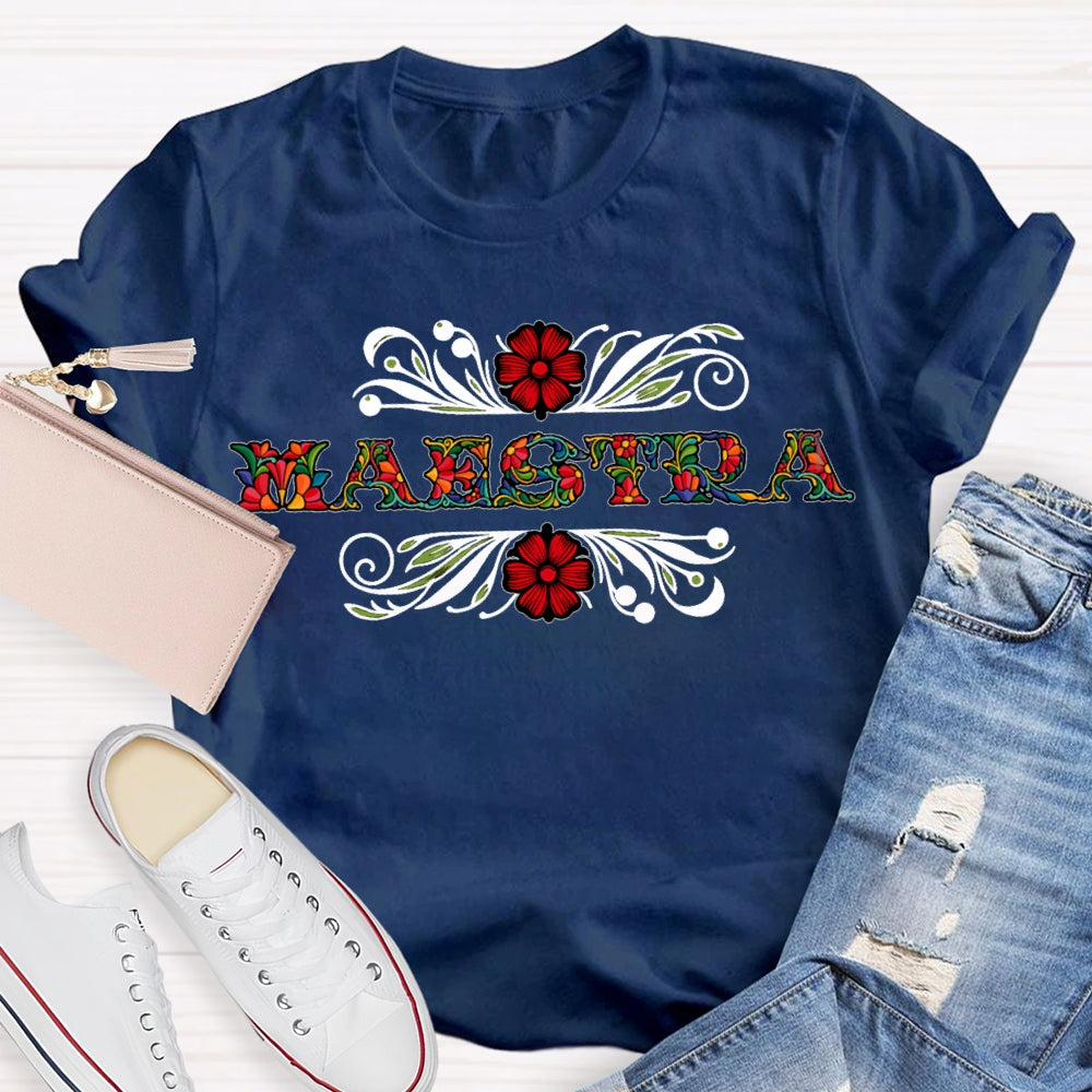 Maestra Floral Teacher Spanish Teacher T-shirt