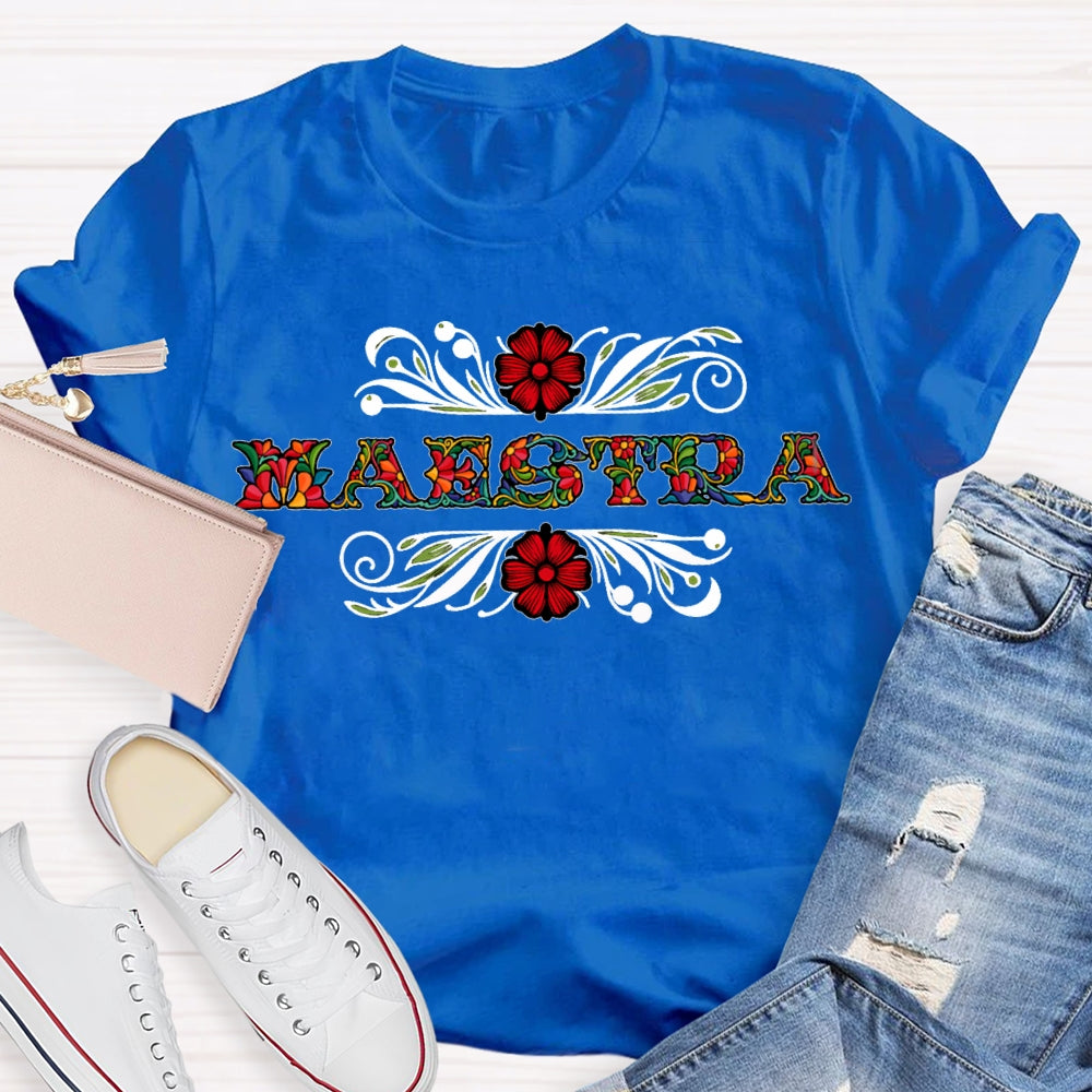 Maestra Floral Teacher Spanish Teacher T-shirt
