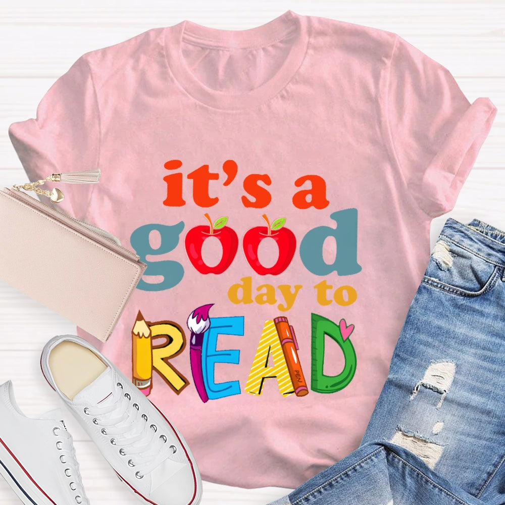 It's A Good Day To Read  Letters T-shirt