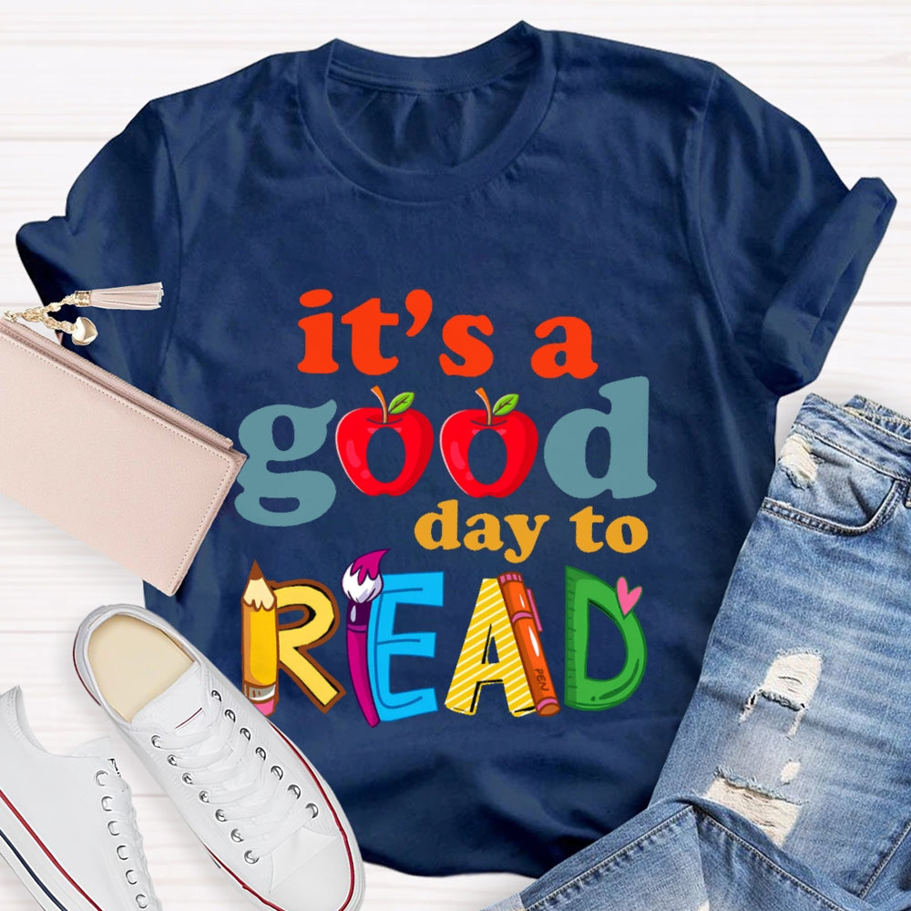 It's A Good Day To Read  Letters T-shirt