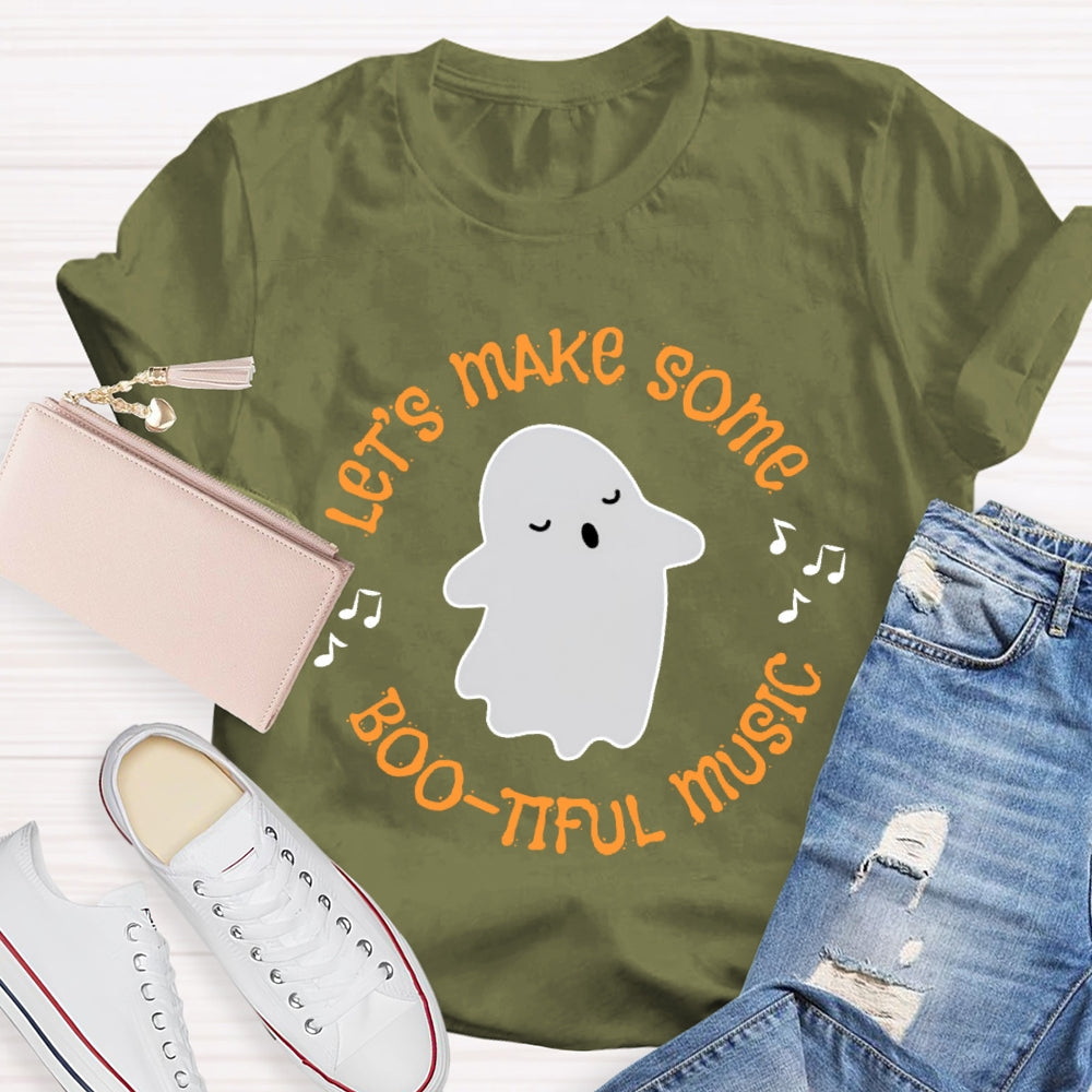 Let's Make Some Boo Tiful Music Funny Music T-shirt