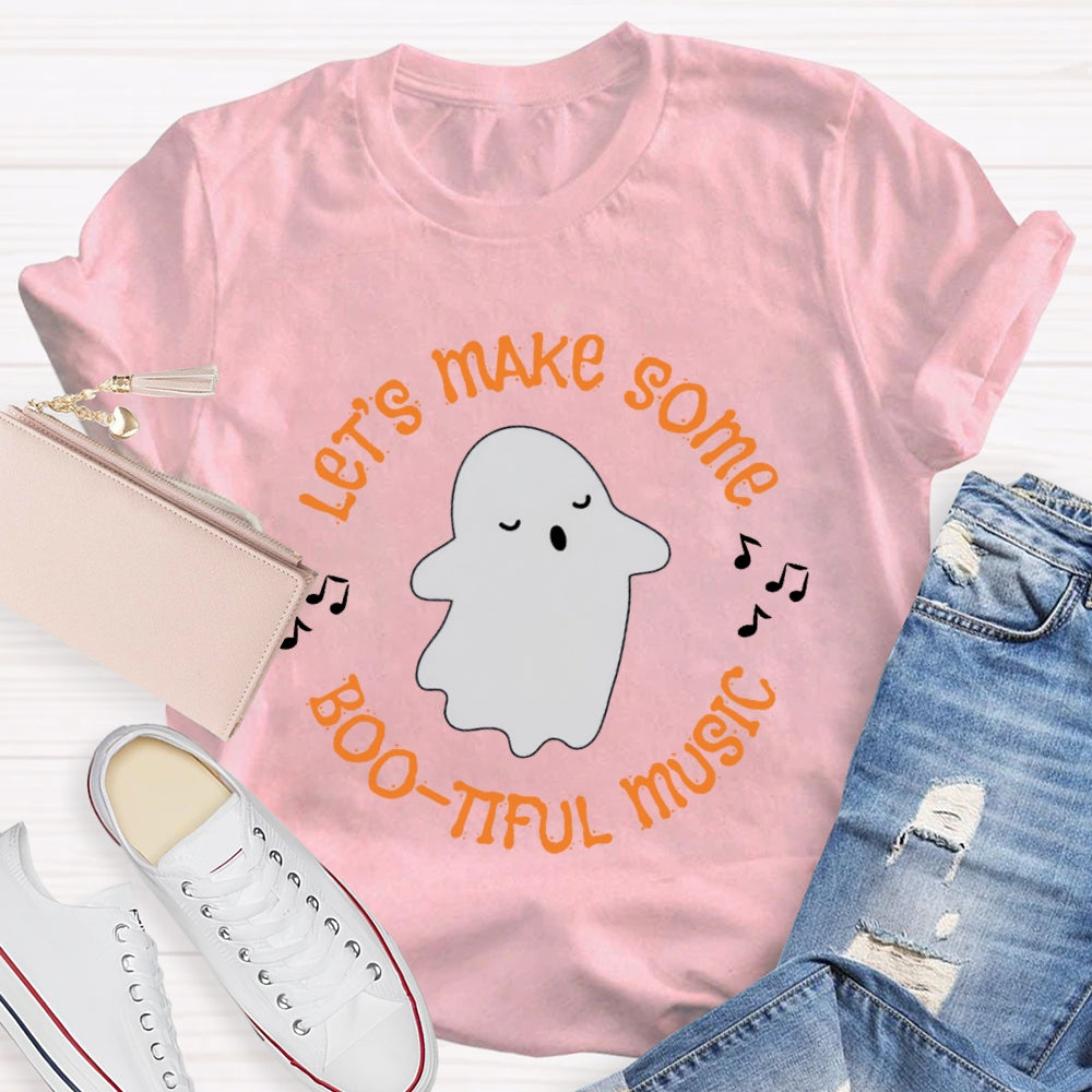 Let's Make Some Boo Tiful Music Funny Music T-shirt