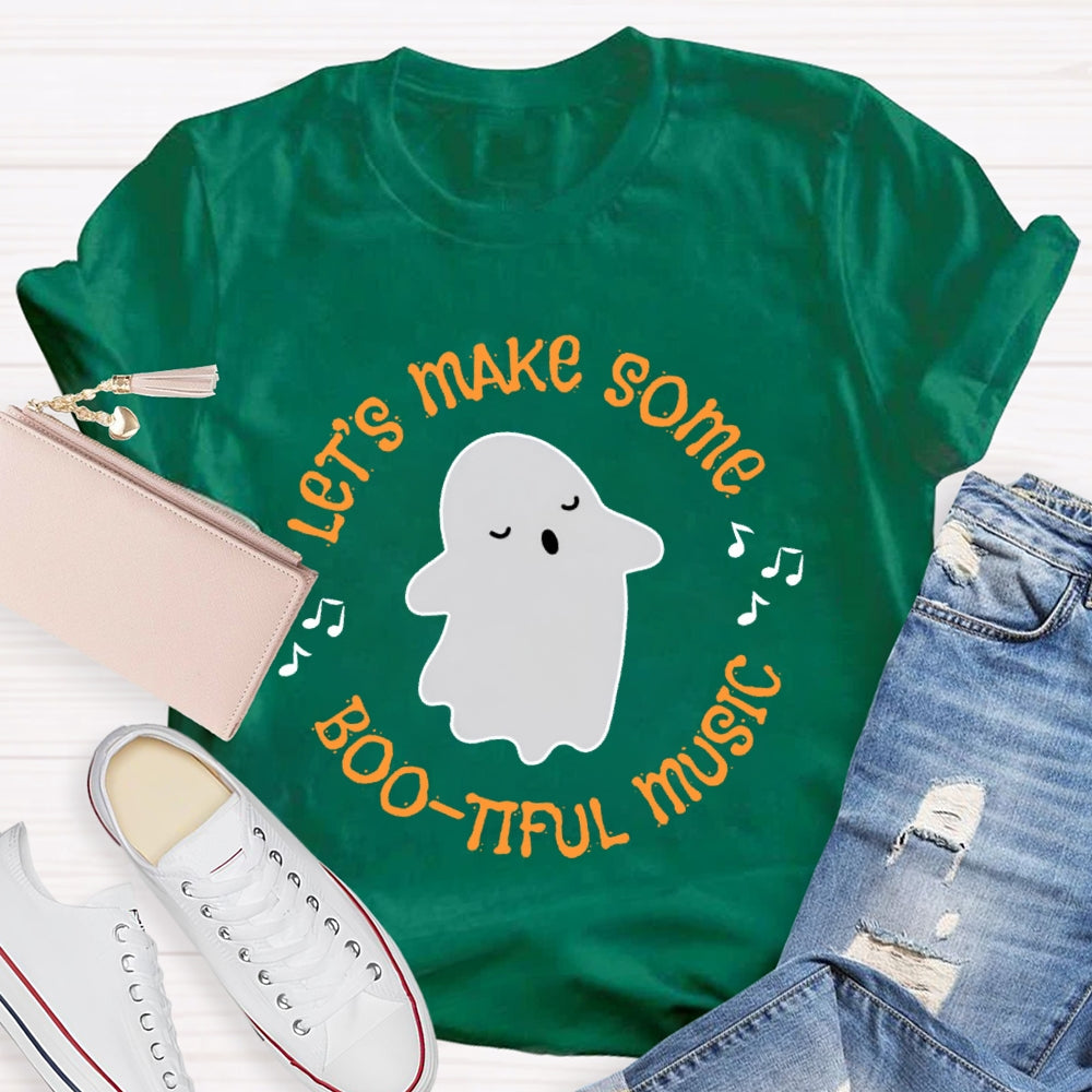 Let's Make Some Boo Tiful Music Funny Music T-shirt