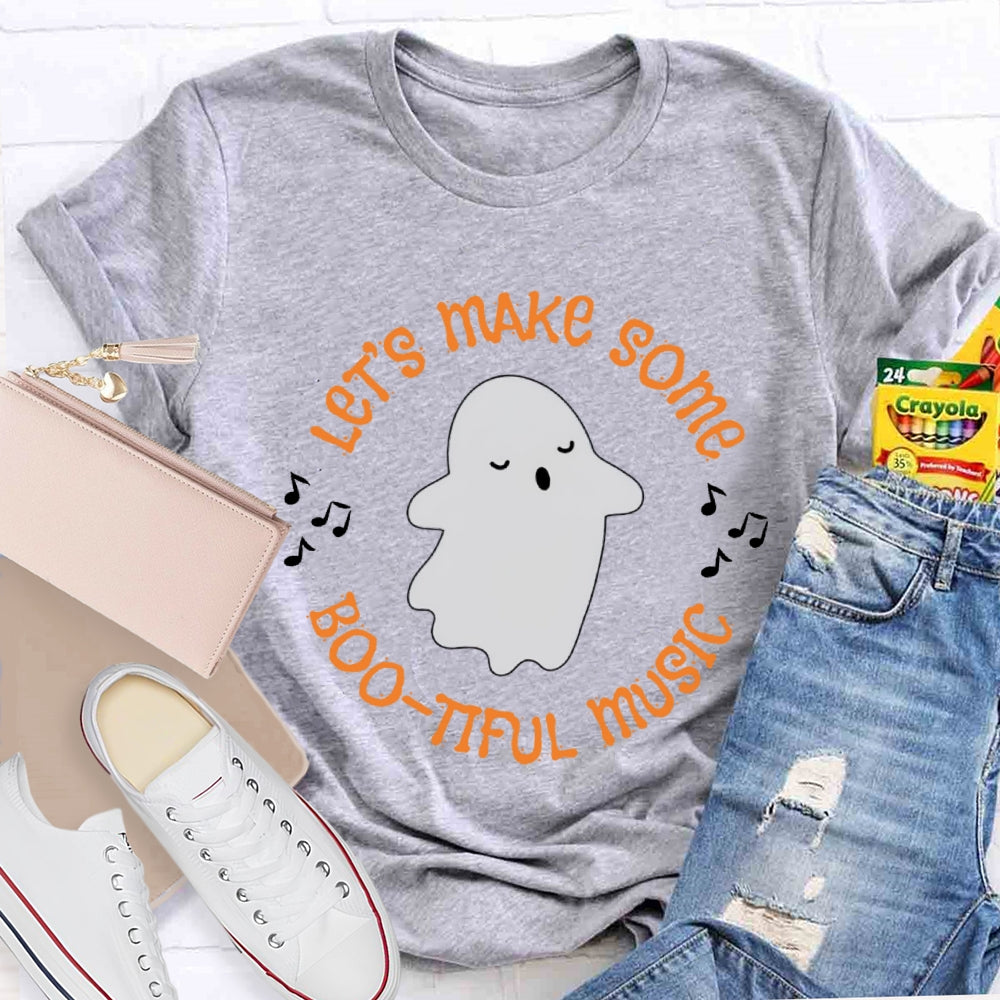 Let's Make Some Boo Tiful Music Funny Music T-shirt