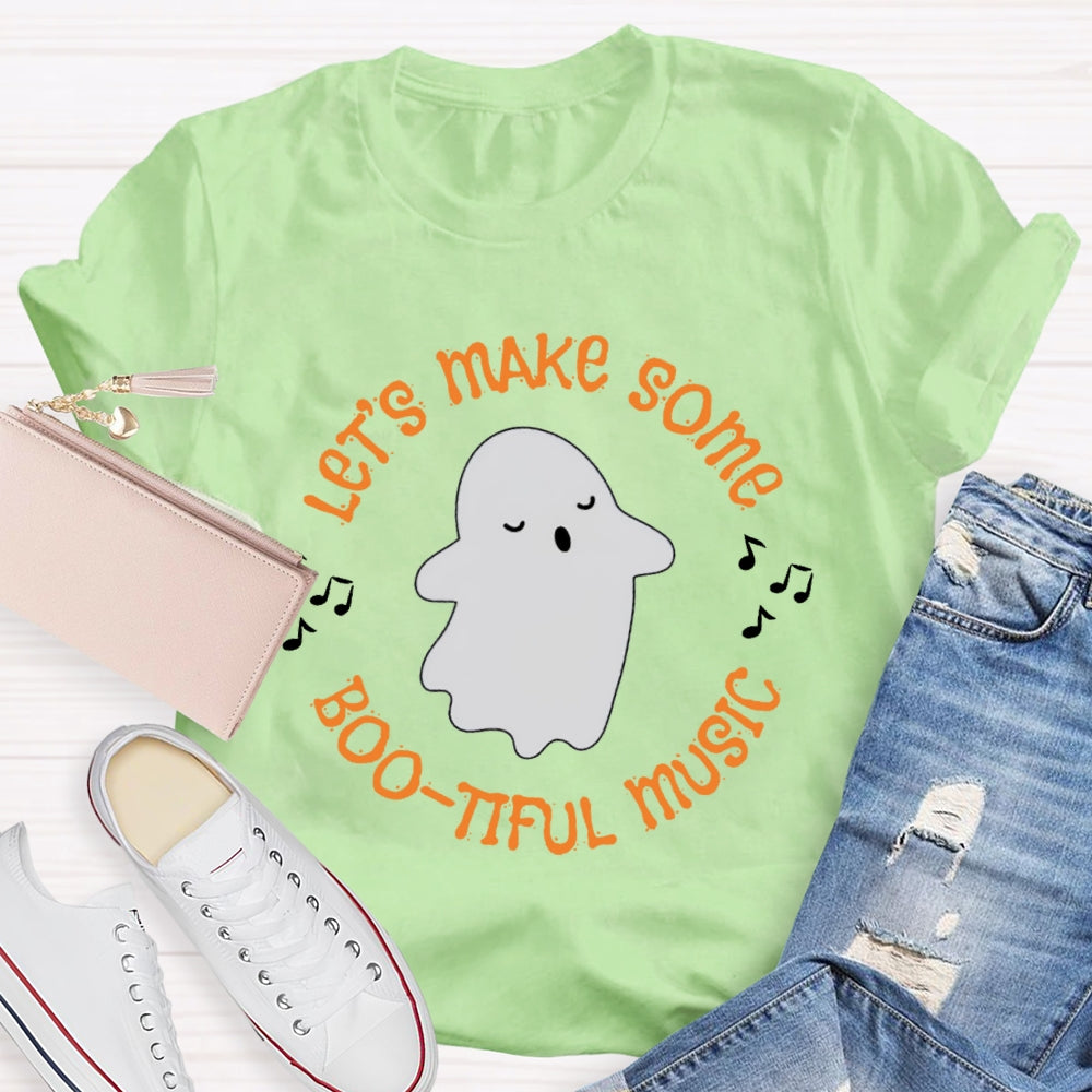 Let's Make Some Boo Tiful Music Funny Music T-shirt
