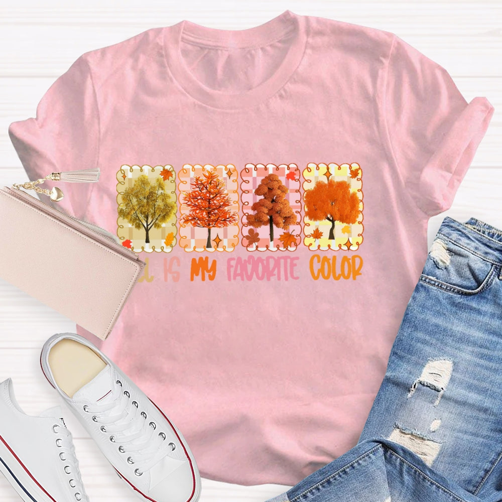 Fall Is My Favorite Color Funny T-shirt