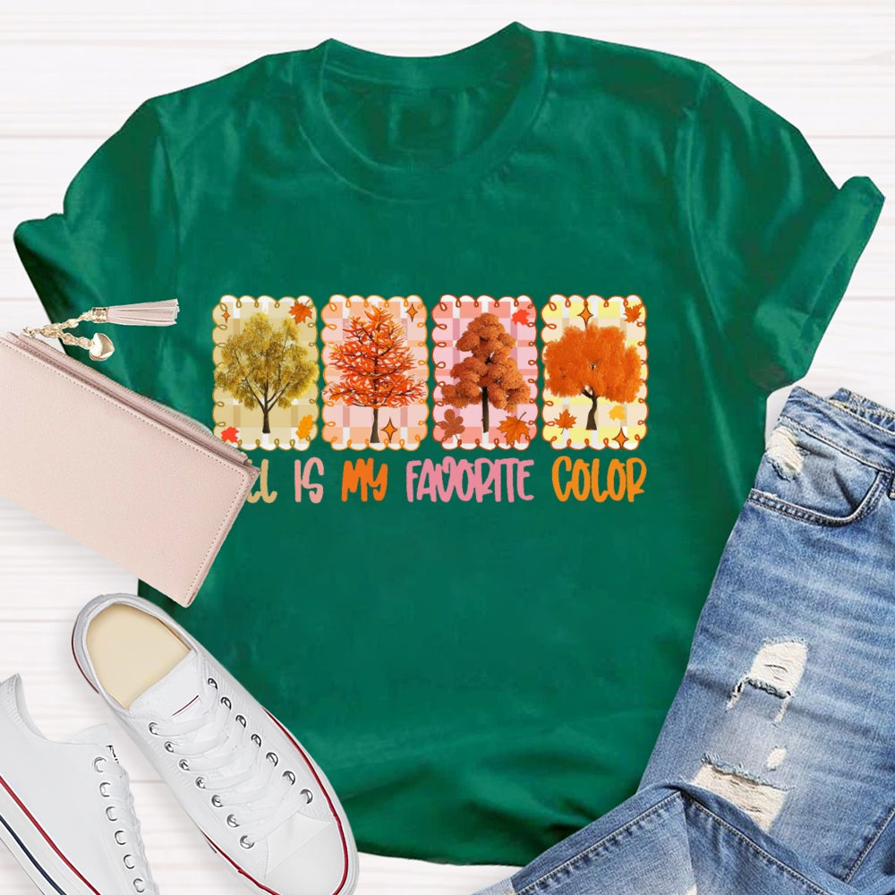 Fall Is My Favorite Color Funny T-shirt