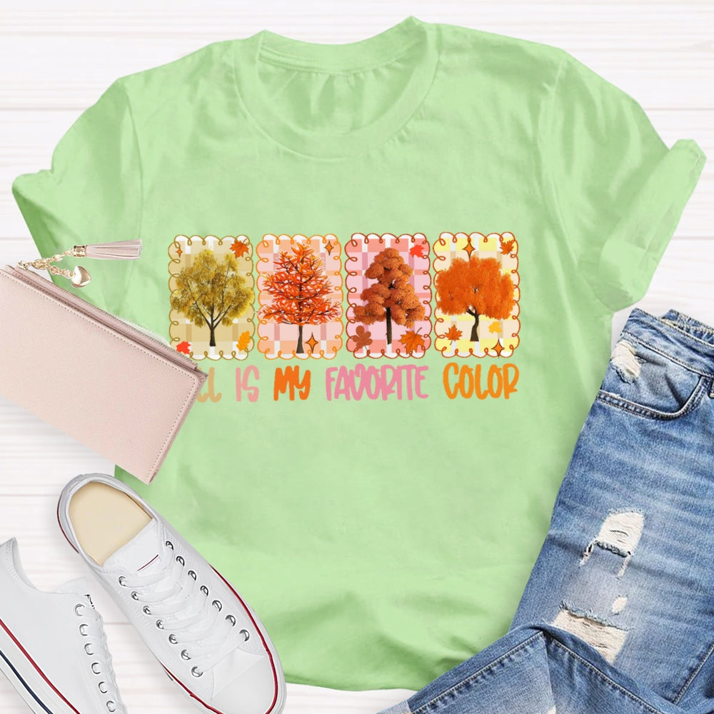 Fall Is My Favorite Color Funny T-shirt