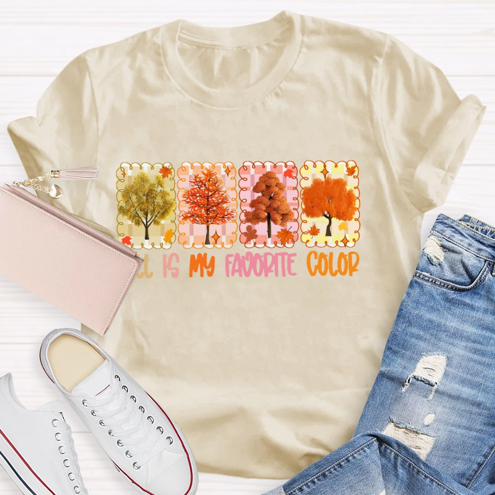 Fall Is My Favorite Color Funny T-shirt