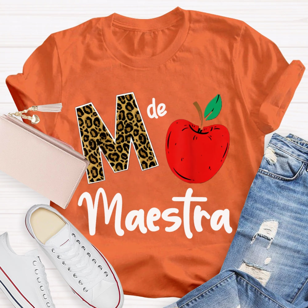 M Is Maestra Teacher Leopard Print Letters And Red Apple T-shirt