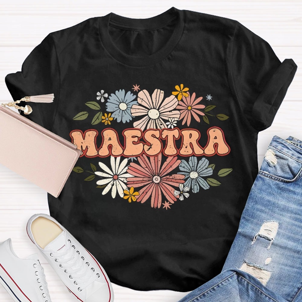 Maestra Teacher Colorful Bouquet Bilingual Teacher T-shirt