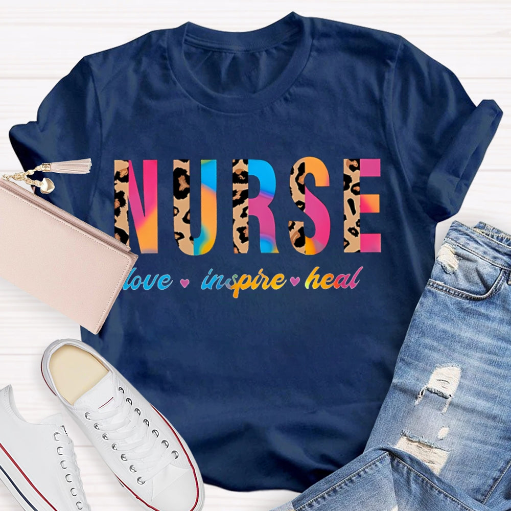 Nurse Love Inspire Heal Colorful Gradient And Leopard Print Combination Letters T-shirt