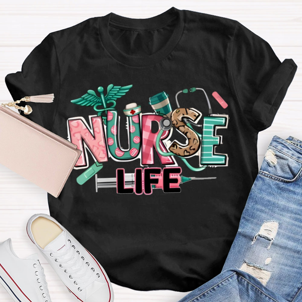 Nurse Life Needle Tube And Colorful Letter Print T-shirt