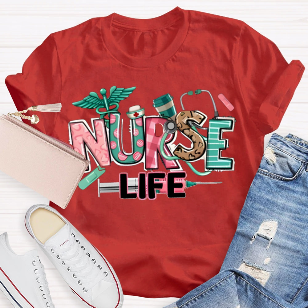 Nurse Life Needle Tube And Colorful Letter Print T-shirt