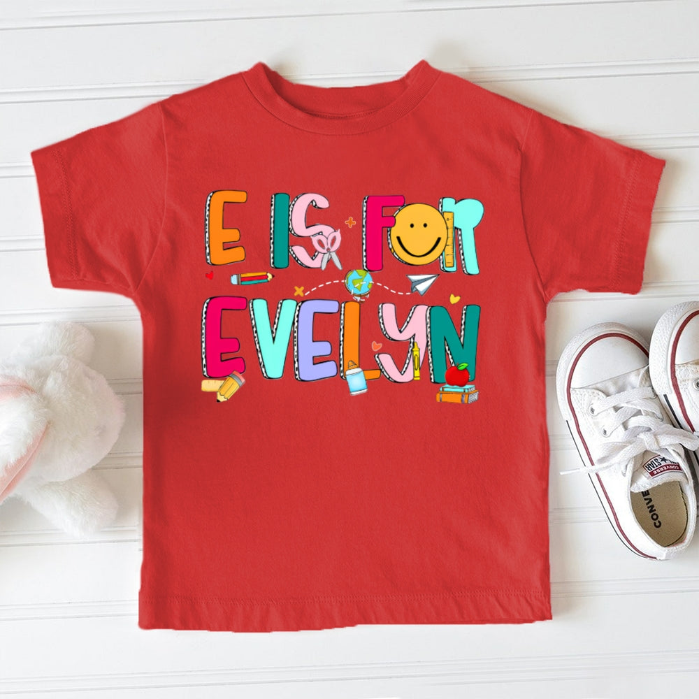 Personalized Name E Is For Evelyn Colorful Letters And Smiley Faces Toddler T-shirts